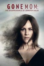 Nonton Film Gone Mom: The Disappearance of Jennifer Dulos (2021) Subtitle Indonesia Streaming Movie Download