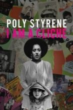 Nonton Film Poly Styrene: I Am a Cliché (2021) Subtitle Indonesia Streaming Movie Download