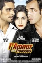 Nonton Film L’amour aux trousses (2005) Subtitle Indonesia Streaming Movie Download