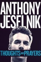 Nonton Film Anthony Jeselnik: Thoughts and Prayers (2015) Subtitle Indonesia Streaming Movie Download