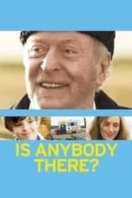 Nonton Film Is Anybody There? (2009) Subtitle Indonesia Streaming Movie Download