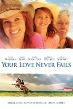 Nonton Film Your Love Never Fails (2011) Subtitle Indonesia Streaming Movie Download