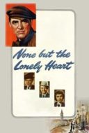 Layarkaca21 LK21 Dunia21 Nonton Film None But the Lonely Heart (1944) Subtitle Indonesia Streaming Movie Download