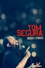 Nonton Film Tom Segura: Mostly Stories (2016) Subtitle Indonesia Streaming Movie Download