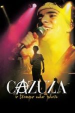 Cazuza: Time Doesn’t Stop (2004)