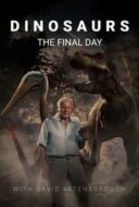 Layarkaca21 LK21 Dunia21 Nonton Film Dinosaurs: The Final Day with David Attenborough (2022) Subtitle Indonesia Streaming Movie Download
