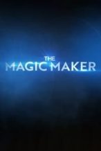 Nonton Film The Magic Maker (2021) Subtitle Indonesia Streaming Movie Download
