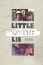 Nonton Film Little White Lie (2014) Subtitle Indonesia Streaming Movie Download