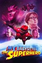Nonton Film My Babysitter the Superhero (2022) Subtitle Indonesia Streaming Movie Download