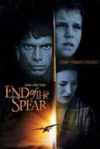 Nonton Film End of the Spear (2005) Subtitle Indonesia Streaming Movie Download