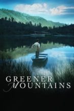 Nonton Film Greener Mountains (2005) Subtitle Indonesia Streaming Movie Download