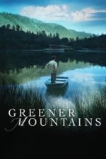 Greener Mountains (2005)