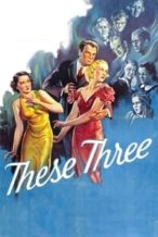 Nonton Film These Three (1936) Subtitle Indonesia Streaming Movie Download