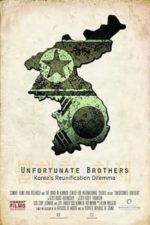 Unfortunate Brothers: Korea’s Reunification Dilemma (2014)
