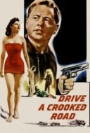 Layarkaca21 LK21 Dunia21 Nonton Film Drive a Crooked Road (1954) Subtitle Indonesia Streaming Movie Download