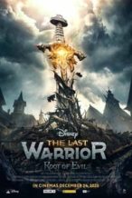 Nonton Film The Last Warrior: Root of Evil (2021) Subtitle Indonesia Streaming Movie Download