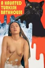 A Haunted Turkish Bathhouse (1975)
