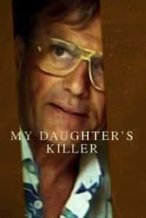 Nonton Film My Daughter’s Killer (2022) Subtitle Indonesia Streaming Movie Download