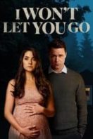Layarkaca21 LK21 Dunia21 Nonton Film I Won’t Let You Go (2022) Subtitle Indonesia Streaming Movie Download