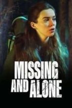 Nonton Film Missing and Alone (2021) Subtitle Indonesia Streaming Movie Download