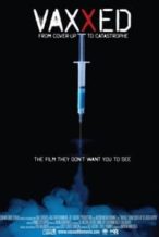 Nonton Film Vaxxed: From Cover-Up to Catastrophe (2016) Subtitle Indonesia Streaming Movie Download