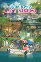 Nonton Film Fortune Favors Lady Nikuko (2021) Subtitle Indonesia Streaming Movie Download
