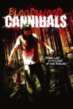 Nonton Film Bloodwood Cannibals (2010) Subtitle Indonesia Streaming Movie Download