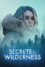 Nonton Film Secrets in the Wilderness (2021) Subtitle Indonesia Streaming Movie Download