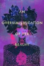 Nonton Film An Oversimplification of Her Beauty (2012) Subtitle Indonesia Streaming Movie Download