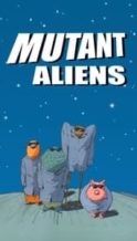 Nonton Film Mutant Aliens (2001) Subtitle Indonesia Streaming Movie Download
