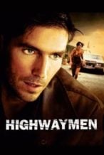 Nonton Film Highwaymen (2004) Subtitle Indonesia Streaming Movie Download