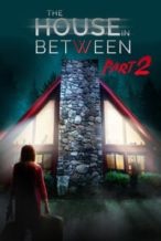Nonton Film The House In Between: Part 2 (2022) Subtitle Indonesia Streaming Movie Download