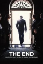The End: Inside The Last Days of the Obama White House (2017)