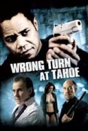Layarkaca21 LK21 Dunia21 Nonton Film Wrong Turn at Tahoe (2009) Subtitle Indonesia Streaming Movie Download