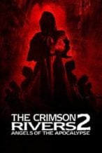 Nonton Film Crimson Rivers II: Angels of the Apocalypse (2004) Subtitle Indonesia Streaming Movie Download