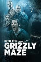Layarkaca21 LK21 Dunia21 Nonton Film Into the Grizzly Maze (2015) Subtitle Indonesia Streaming Movie Download