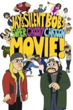 Jay and Silent Bob’s Super Groovy Cartoon Movie (2013)