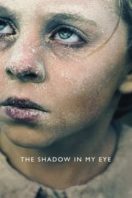 Layarkaca21 LK21 Dunia21 Nonton Film The Shadow in My Eye (2021) Subtitle Indonesia Streaming Movie Download