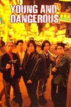 Nonton Film Young and Dangerous (1996) Subtitle Indonesia Streaming Movie Download