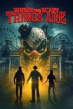 Nonton Film Where the Scary Things Are (2022) Subtitle Indonesia Streaming Movie Download