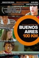 Layarkaca21 LK21 Dunia21 Nonton Film Buenos Aires 100 km (2005) Subtitle Indonesia Streaming Movie Download