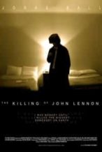 Nonton Film The Killing of John Lennon (2007) Subtitle Indonesia Streaming Movie Download