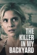 Layarkaca21 LK21 Dunia21 Nonton Film The Killer in My Backyard (2021) Subtitle Indonesia Streaming Movie Download