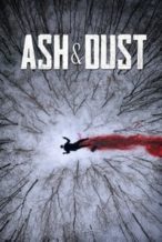 Nonton Film Ash & Dust (2022) Subtitle Indonesia Streaming Movie Download