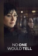 Layarkaca21 LK21 Dunia21 Nonton Film No One Would Tell (2018) Subtitle Indonesia Streaming Movie Download
