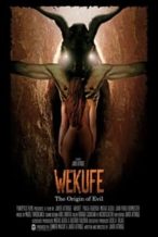 Nonton Film Wekufe: The Origin of Evil (2016) Subtitle Indonesia Streaming Movie Download