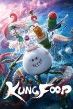 Nonton Film Kung Food (2018) Subtitle Indonesia Streaming Movie Download