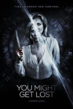 Nonton Film You Might Get Lost (2021) Subtitle Indonesia Streaming Movie Download