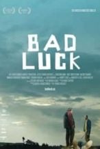Nonton Film Bad Luck (2015) Subtitle Indonesia Streaming Movie Download