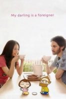 Layarkaca21 LK21 Dunia21 Nonton Film My Darling Is a Foreigner (2010) Subtitle Indonesia Streaming Movie Download